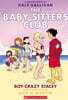 Boy-Crazy Stacey: A Graphic Novel (the Baby-Sitters Club #7): Volume 7