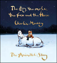 The Boy, the Mole, the Fox and the Horse: The Animated Story