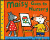 Maisy Goes to Nursery