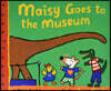 Maisy Goes To The Museum