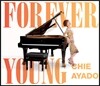 Chie Ayado - Forever Young