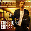 Christoph Croise 20세기 무반주 첼로 작품집 - 코다이 / 크루아제 / 리게티