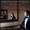 John Matthew Myers 바버: 1915년 녹스빌의 여름 외 미국 가곡 (Desiderium)