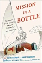Mission in a Bottle: The Honest Guide to Doing Business Differently - And Succeeding