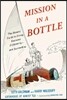 Mission in a Bottle: The Honest Guide to Doing Business Differently - And Succeeding