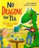 No Dragons for Tea : Fire Safety for Kids (And Dragons)