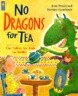 No Dragons for Tea: Fire Safety for Kids (and Dragons)
