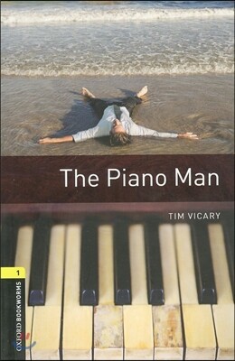 Oxford Bookworms Library 3/E 1: The Piano Man
