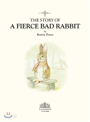 The Story of a Fierce Bad Rabbit 사납고 못된 토끼 이야기