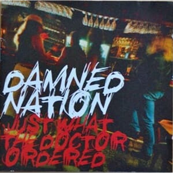 Damned Nation - Just What The Doctor Ordered 
