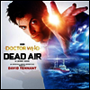 O.S.T. - Doctor Who: Dead Air (닥터 후: 데드 에어) (Soundtrack)(Ltd)(140g)(Color vinyl)(2LP)