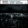 Chris Potter - Dreamer Is The Dream (180g LP)