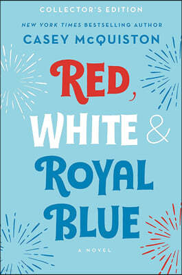 Red, White & Royal Blue: Collector's Edition (미국판)