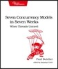 Seven Concurrency Models in Seven Weeks: When Threads Unravel