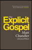 The Explicit Gospel (Paperback Edition)