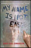 My Name Is Not Easy
