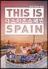 디스 이즈 스페인 THIS IS SPAIN