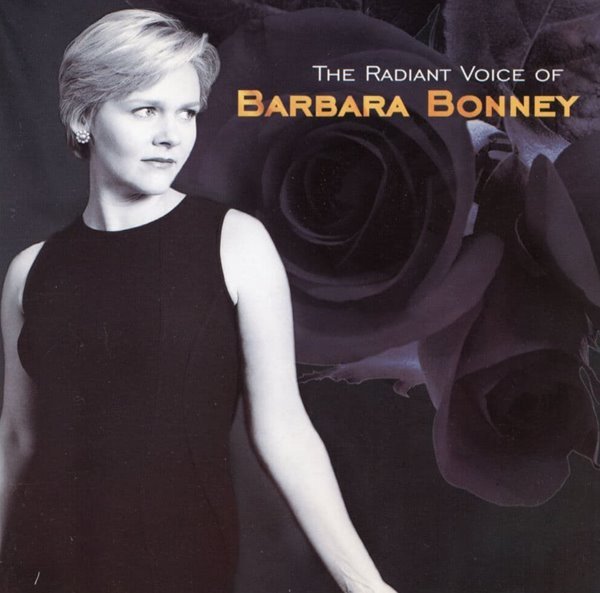 바바라 보니 - Barbara Bonney - The Radiant Voice Of Barbara Bonney