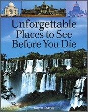 Unforgettable Places to See Before You Die