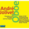 Stefan Schilli 졸리베: 오보에를 위한 실내악 작품집 - 슈테판 쉴리 (Jolivet: Chamber Music for Oboe and Cor Anglais)