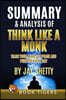 Summary and Analysis of Think Like a Monk: Train Your Mind for Peace and Purpose Every Day by Jay Shetty
