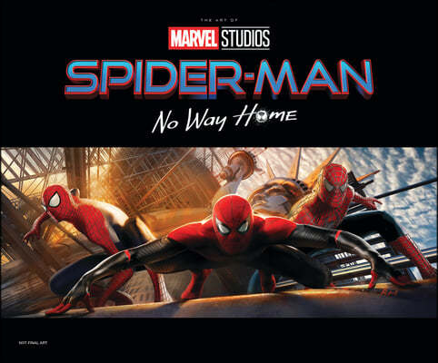 Spider-Man: No Way Home - The Art of the Movie