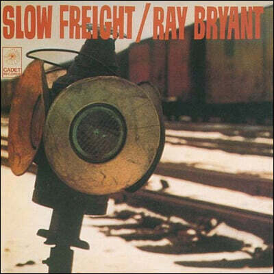 Ray Bryant (레이 브라이언트) - Slow Freight