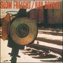 Ray Bryant (레이 브라이언트) - Slow Freight