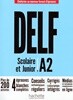 Delf Junior Scolaire A2 (+ Transcriptions et corriges)