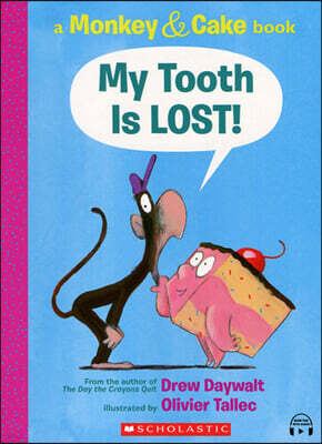 Monkey and Cake : My Tooth Is LOST! : StoryPlus QR 포함 (컬러판)