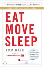 Eat Move Sleep: Why Small Choices Make a Big Difference