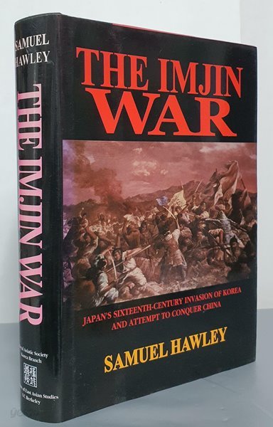 The IMJIN WAR : Japan&#39;s Sixteenth-Century Invasion of Korea and Attempt to Conquer China (Hardcover )