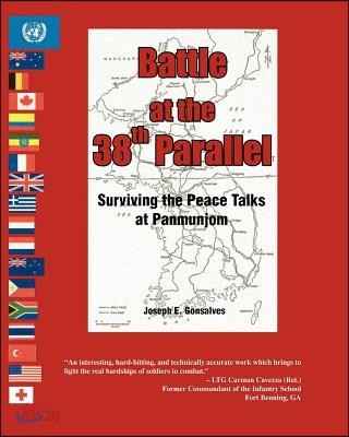 Battle at the 38th Parallel: Surviving the Peace Talks at Panmunjom