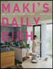 MAKI’S DAILY DISH