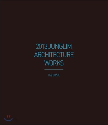 2013 JUNGLIM ARCHITECTURE WORKS