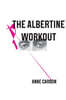 The Albertine Workout