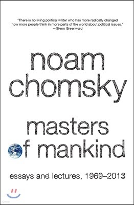 Masters of Mankind: Essays and Lectures, 1969-2013