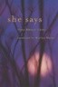 She Says