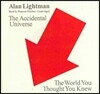 The Accidental Universe Lib/E: The World You Thought You Knew