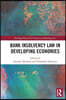 Bank Insolvency Law in Developing Economies