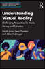 Understanding Virtual Reality