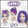 TLC - 20 (Greatest Hits)