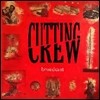 Cutting Crew - Broadcasts