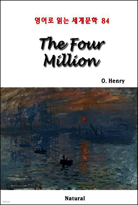 The Four Million - 영어로 읽는 세계문학 84