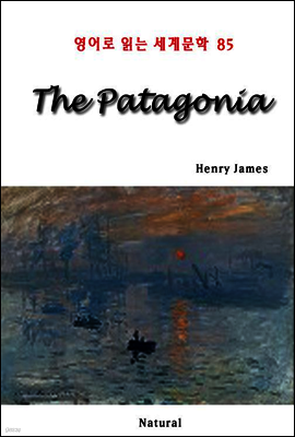 The Patagonia - 영어로 읽는 세계문학 85