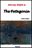 The Patagonia - 영어로 읽는 세계문학 85