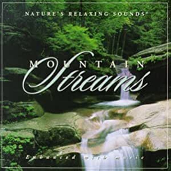 Mountain Streams: Nature&#39;s Relaxing Sounds (수입)