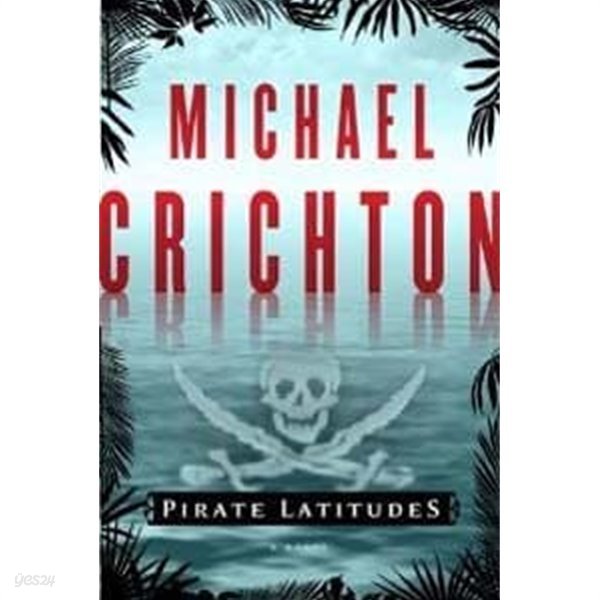 Pirate Latitudes (Paperback) 