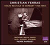 Christian Ferras 크리스티앙 페라스 독일 리사이틀 실황 (Violin Recitals in Germany 1953-1965)