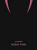 블랙핑크 (BLACKPINK) - BLACKPINK 2nd ALBUM [BORN PINK] BOX SET [PINK ver.]